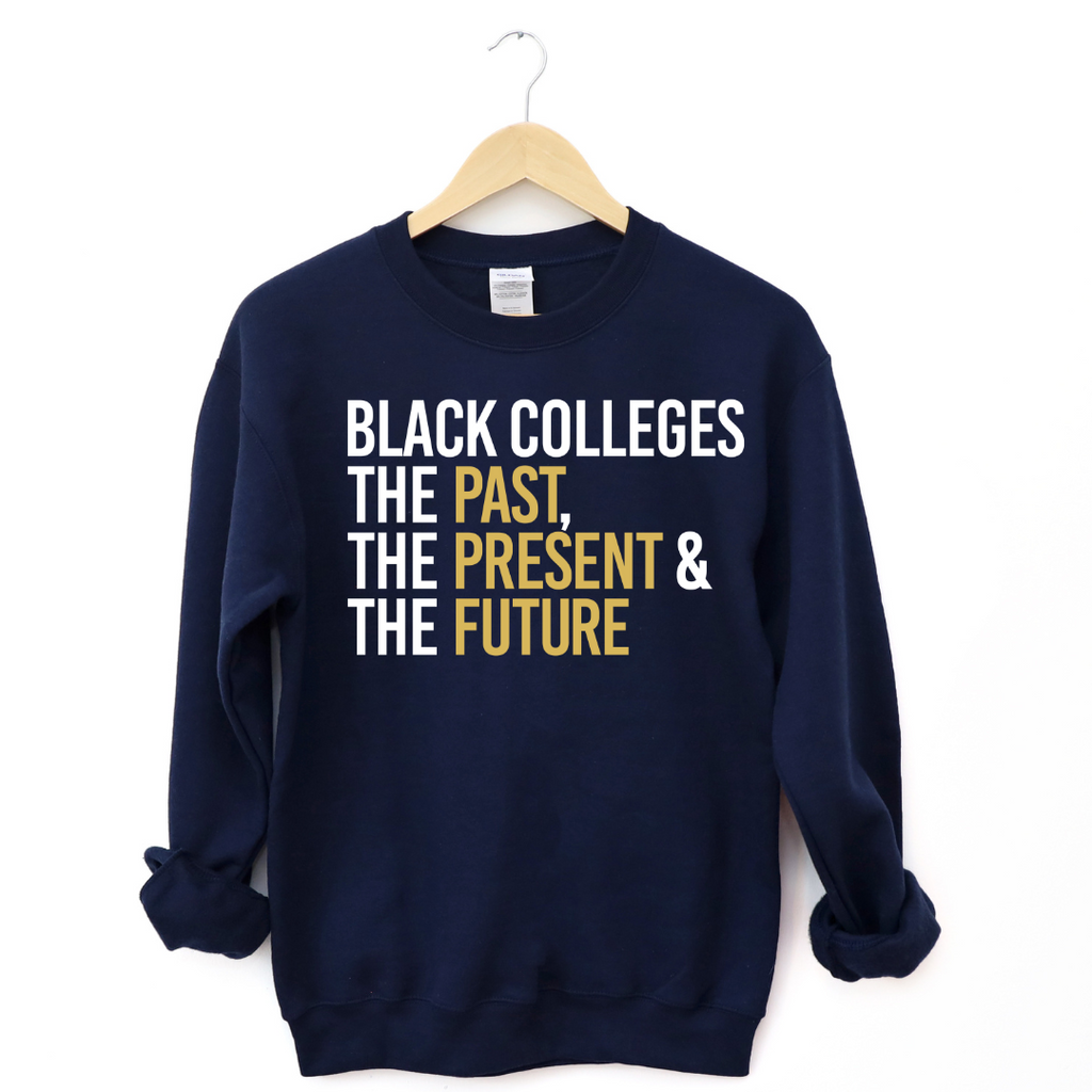 Vintage HBCU Sweatshirt Black Colleges, Past, Present & Future HBCU  Sweatshirt